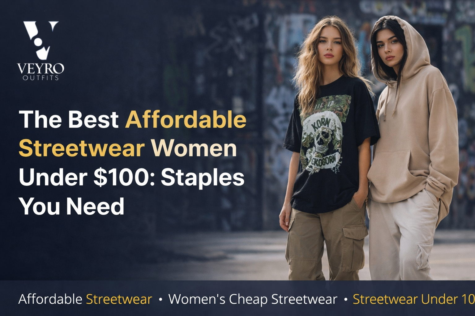 The Best Affordable Streetwear Women Under $100